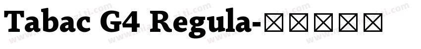Tabac G4 Regula字体转换